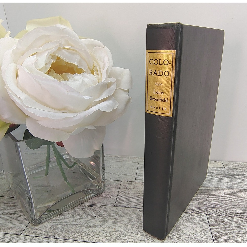 Colorado 1947 Louis Bromfield First Edition Novel Harper & Bro Hardcover Vintage